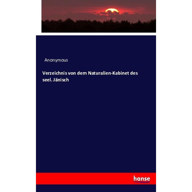 Verzeichnis von dem Naturalien-Kabinet des seel. Jänisch, Fachbücher von Anonym