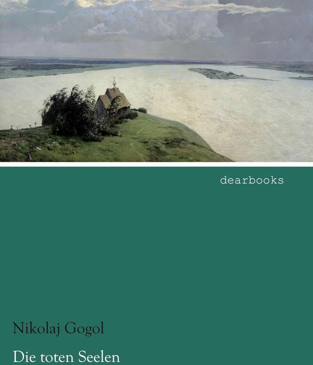 Produktbild Die toten Seelen (Deutsch, Nikolai Wassiljewitsch Gogol, 2014)