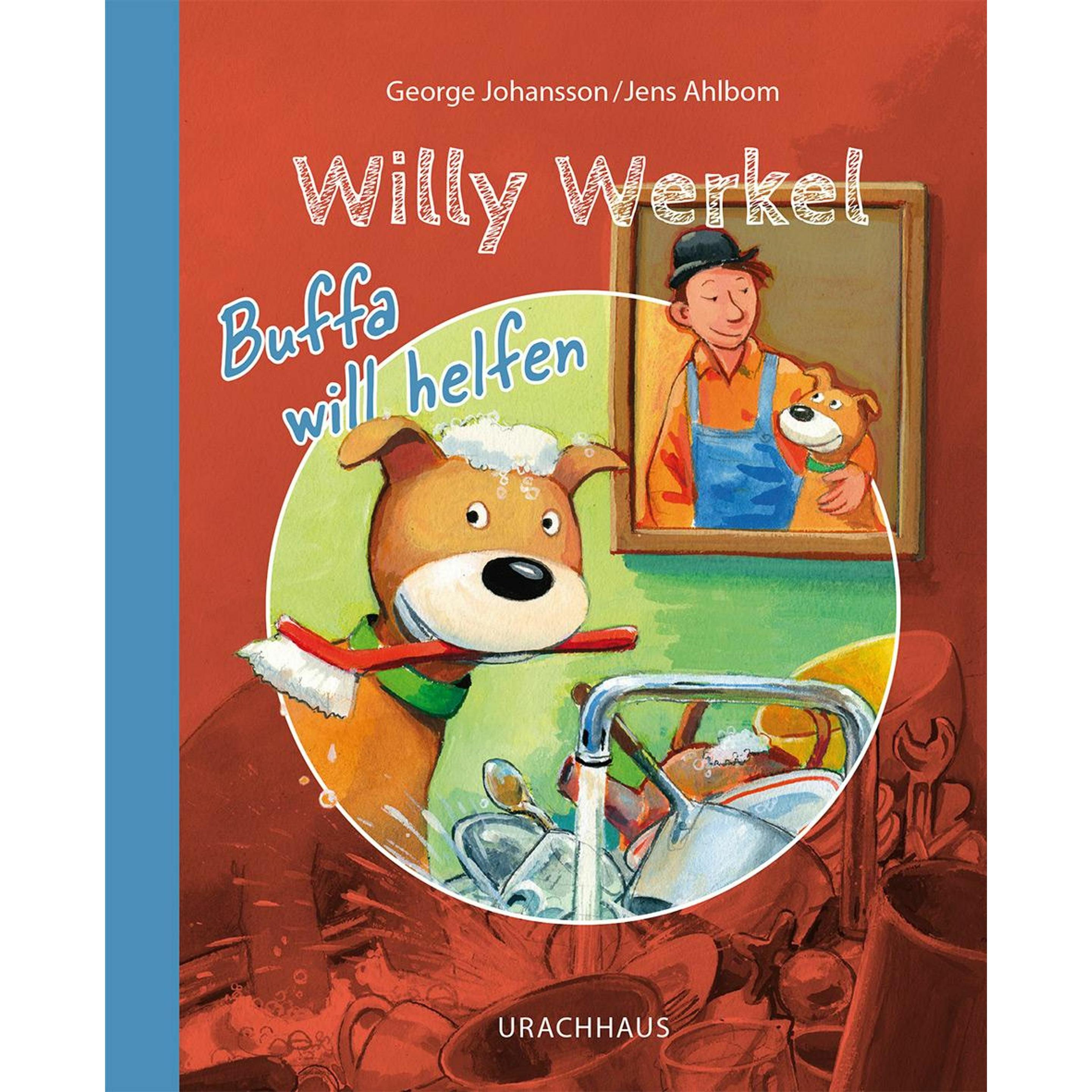 Willy Werkel – Buffa will helfen, Kinderbücher von George Johansson