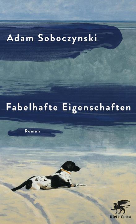 Produktbild Fabelhafte Eigenschaften (Deutsch, Adam Soboczynski, 2015)
