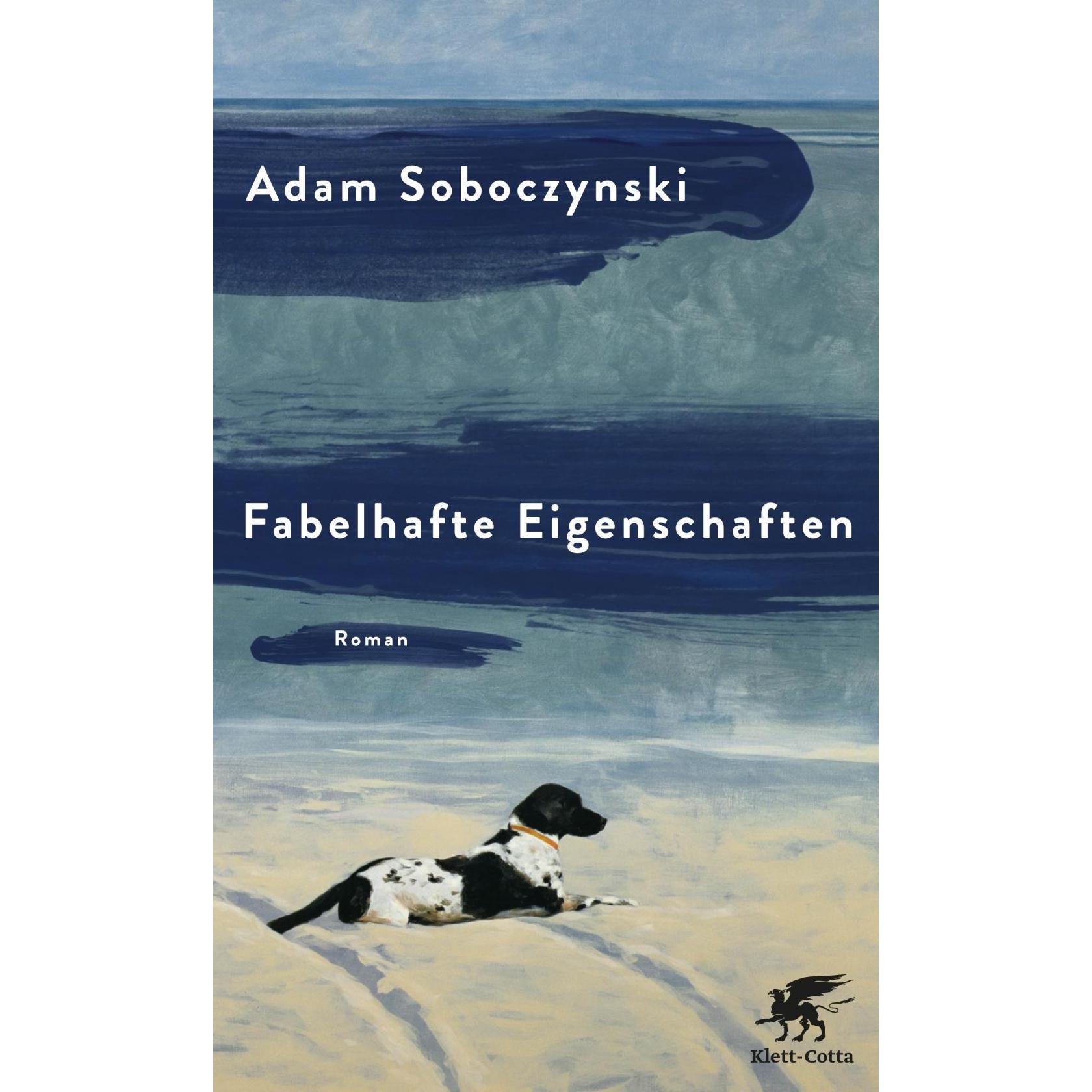 Fabelhafte Eigenschaften, Belletristik von Adam Soboczynski