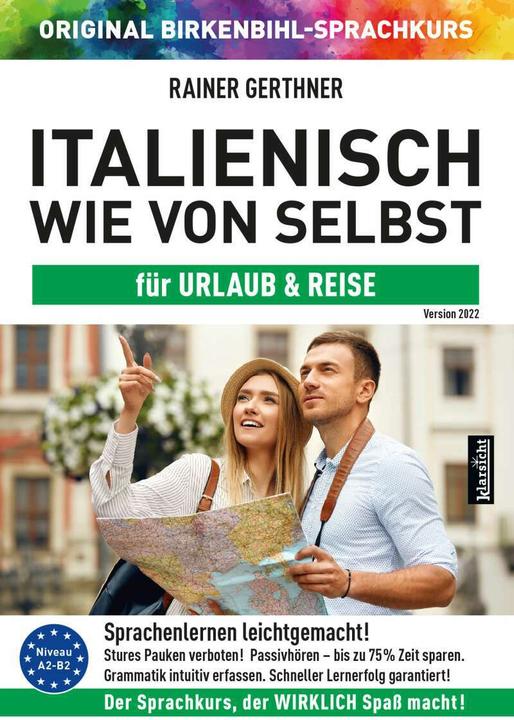 Produktbild Italiano da solo per vacanze e viaggi (ORIGINAL BIRKENBIHL) (Italienisch, Original Birkenbihl Sprachkurs, Rainer Gerthner, Vera F. Birkenbihl, 2021)