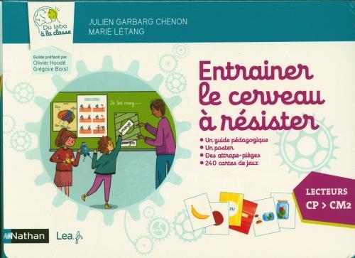 Image du produit Entraîner le cerveau à résister, lecteurs CP-CM2 (Français, Garbarg Chenon Julien, Létang Marie, 2023)