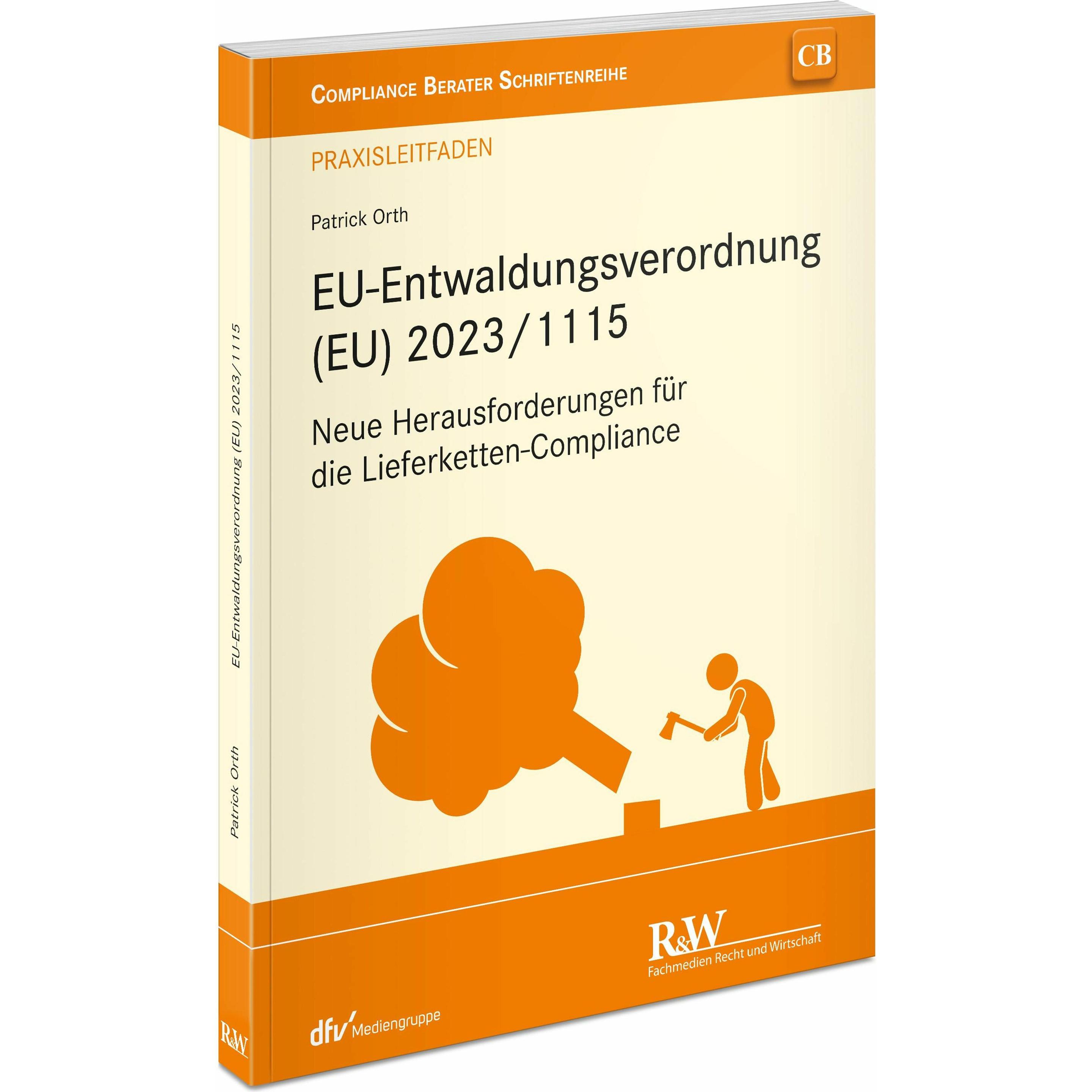 Orth:EU-Entwaldungsverordnung (EU) 2023, Fachbücher von Patrick Orth