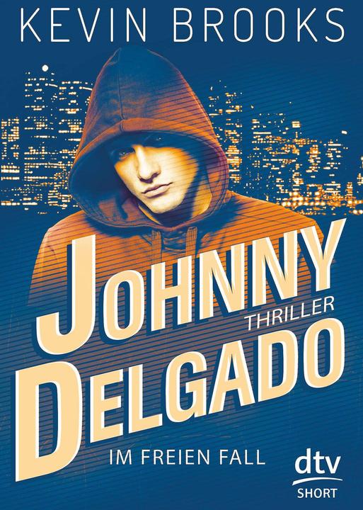 Produktbild Johnny Delgado - Im freien Fall (Deutsch, Kevin Brooks, 2018)