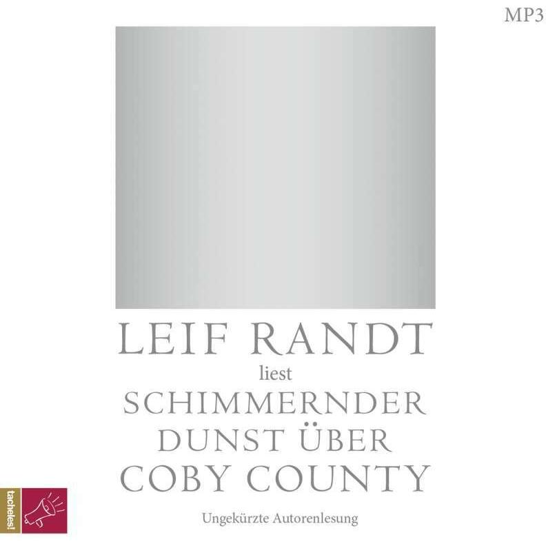 Schimmernder Dunst über CobyCounty, Hörbücher von Leif Randt