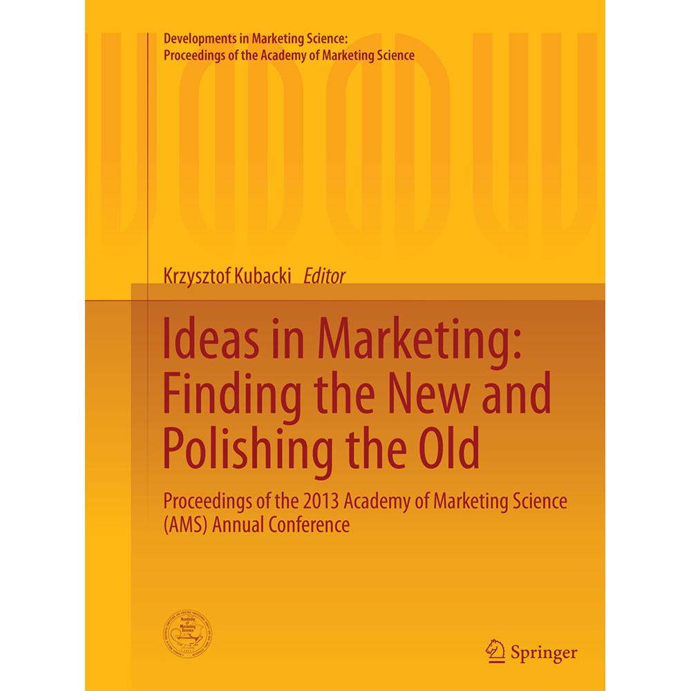 Ideas in Marketing: Finding the New and Polishing the Old, Fachbücher von Krzysztof Kubacki