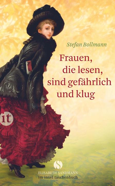 Produktbild Frauen, die lesen, sind gefährlich und klug (Deutsch, Stefan Bollmann, 2014)