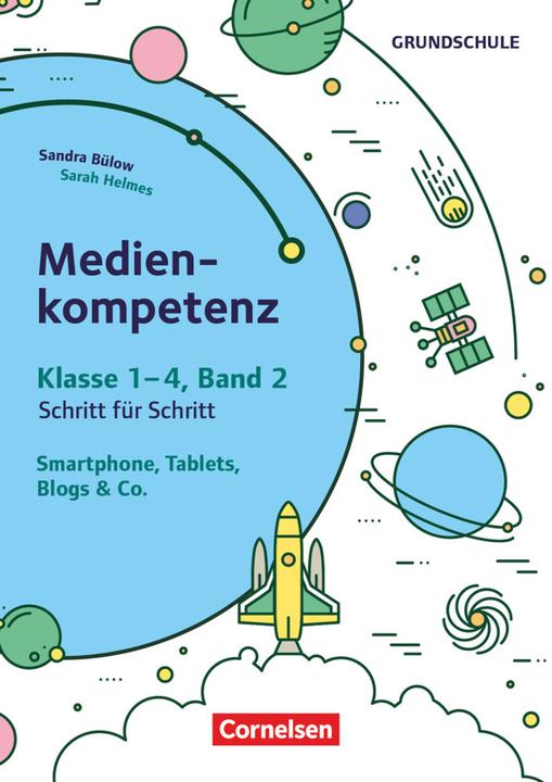 Produktbild Medienkompetenz Schritt für Schritt - Grundschule. Band 2 - Smartphone, Tablets, Blogs, Coding (Deutsch, Sandra Bülow, Sarah Grotehusmann, 2021)