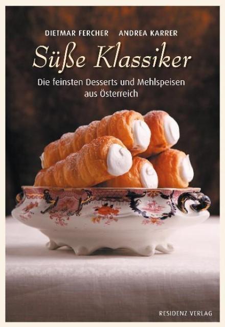 Produktbild Süsse Klassiker (Deutsch, Andrea Karrer, Dietmar Fercher, Konrad Limbeck, 2010)