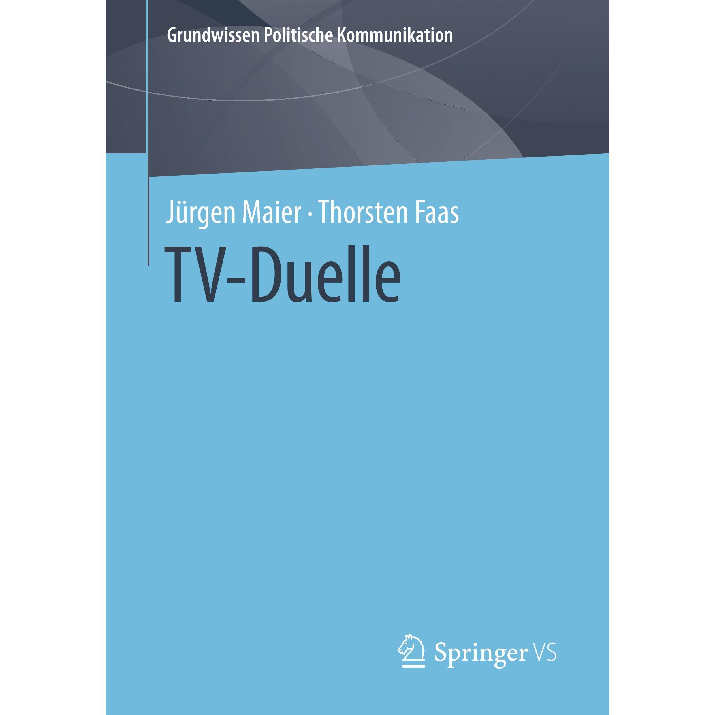 TV-Duelle, Fachbücher von Jürgen Maier, Thorsten Faas