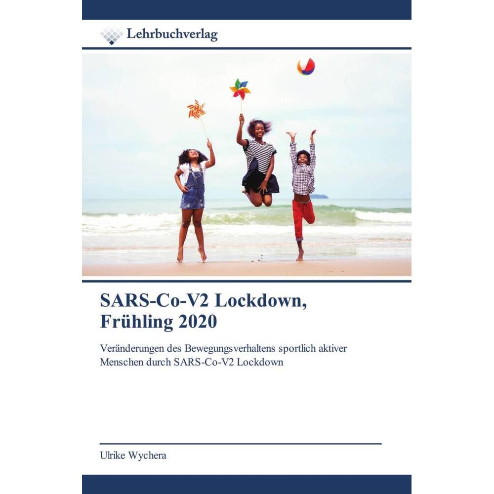 SARS-Co-V2 Lockdown, Frühling 2020, Ratgeber von Ulrike Wychera