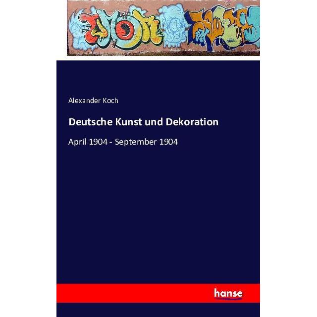 Deutsche Kunst und Dekoration, Fachbücher von Alexander Koch