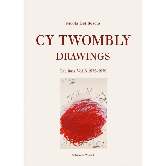 Drawings. Catalogue Raisonné Volume 6: 1972-1979, Sachbücher von Cy Twombly