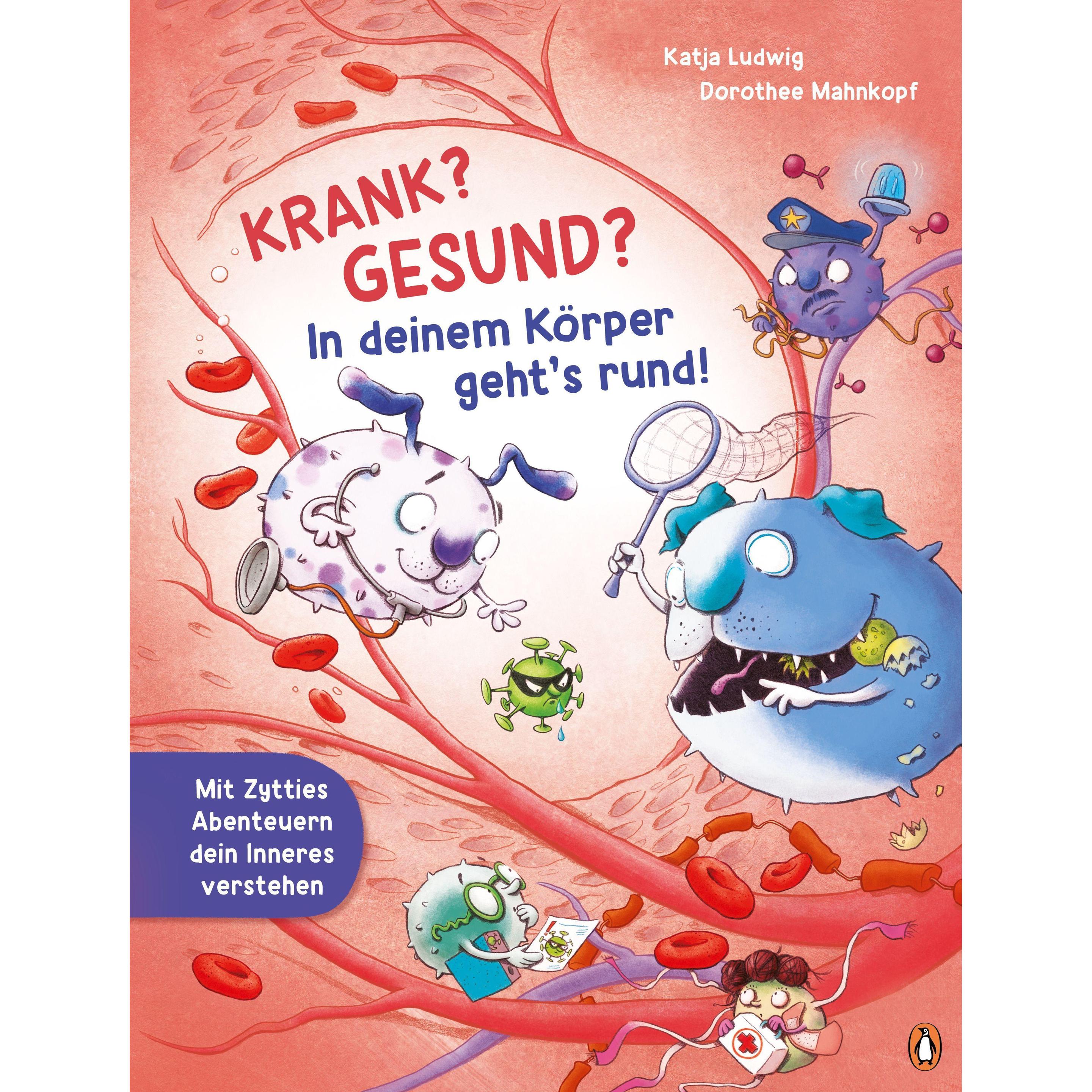 Krank Gesund In deinem Körper geht’s rund!, Kinderbücher von Katja Ludwig