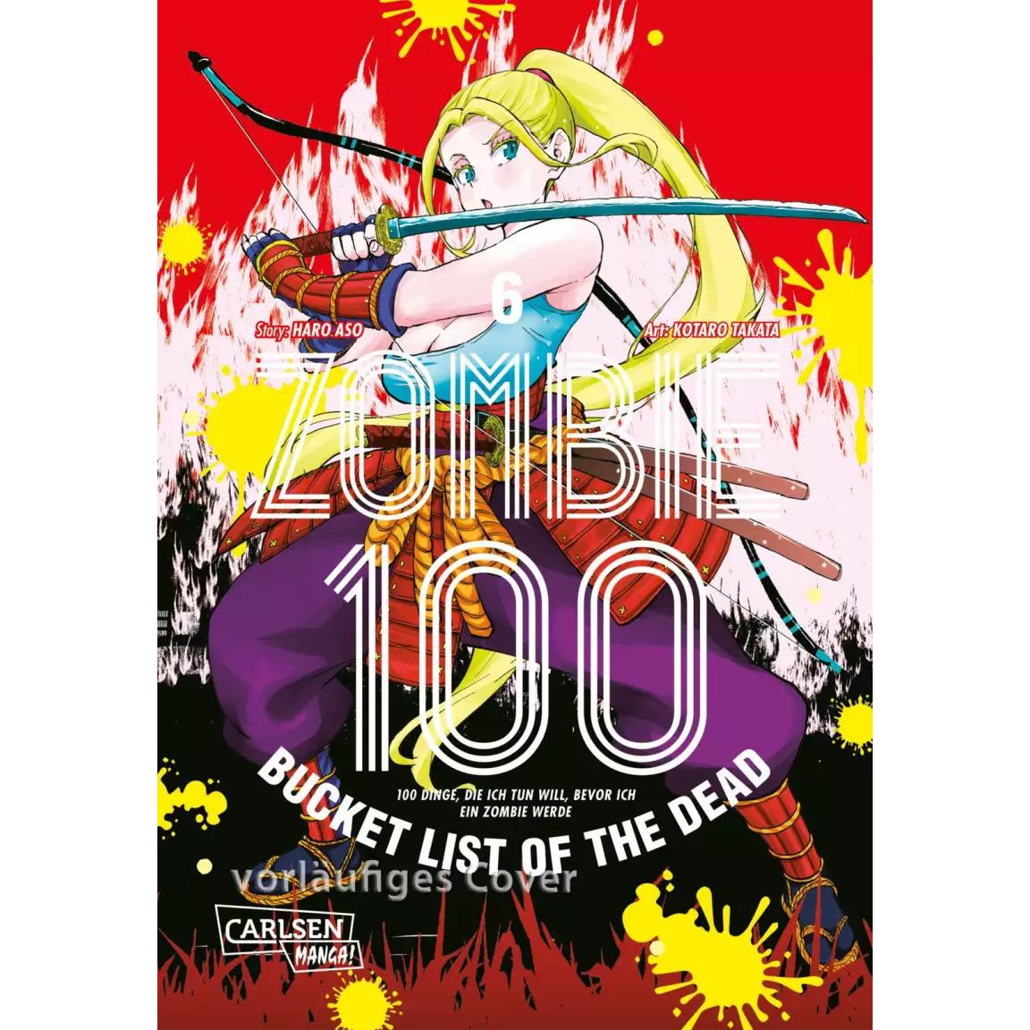 Zombie 100 – Bucket List of the Dead 6, Belletristik von Kotaro Takata, Haro Aso