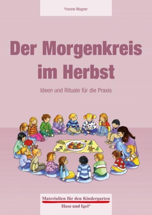Der Morgenkreis im Herbst (Deutsch, Yvonne Wagner, 2013)