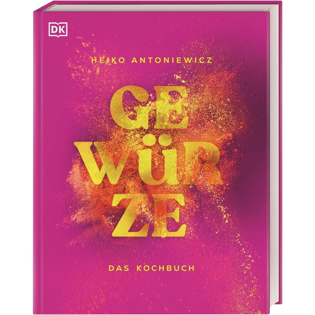 Gewürze – Das Kochbuch, Ratgeber von Heiko Antoniewicz