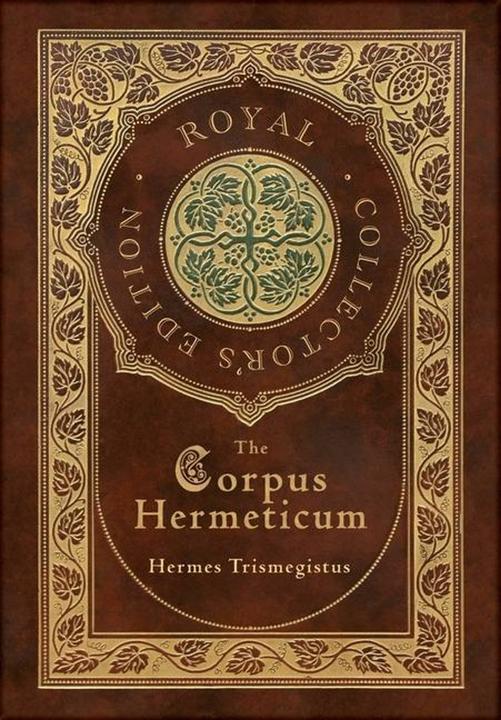 Immagine prodotto The Corpus Hermeticum (Royal Collector's Edition) (Case Laminate Hardcover with Jacket) (Inglese, Ermete Trismegisto, 2020)