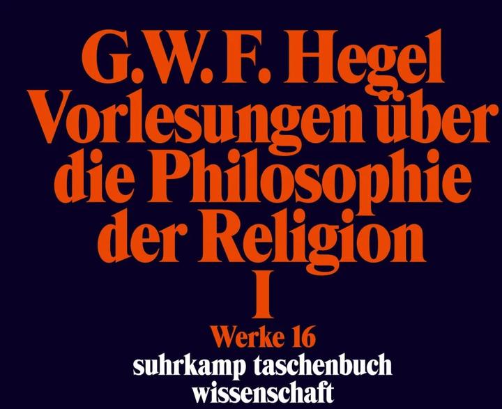 Produktbild Werke in 20 Bänden 16. Vorlesungen über die Philosophie der Religion 1 (Deutsch, Georg Wilhelm Friedrich Hegel, 1986)