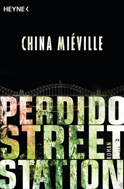 Produktbild Perdido Street Station (Deutsch, China Miéville, 2014)