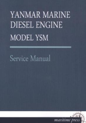 Produktbild Yanmar Marine Diesel Engine Model YSM (Englisch, Yanmar, 2013)