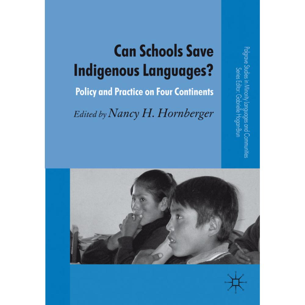 Thumbnail - Can Schools Save Indigenous Languages?, Fachbücher von Gabrielle Hogan-Brun, Nancy H. Hornberger