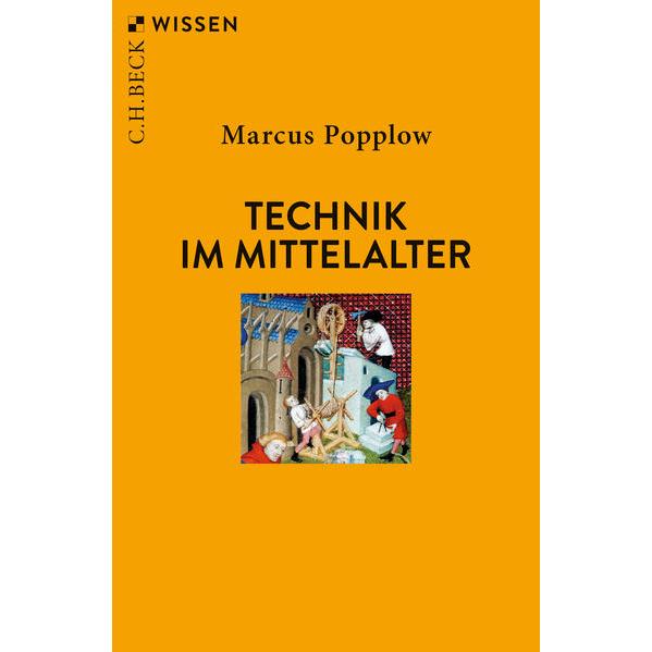 Thumbnail - Technik im Mittelalter, Sachbücher von Marcus Popplow