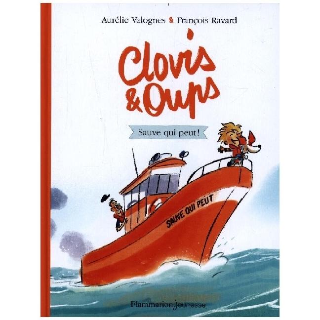 Clovis & Oups, Kinderbücher von François Ravard, Valognes Aurélie