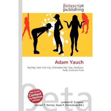 Adam Yauch, Fachbücher von Lambert M. Surhone, Mariam T. Tennoe, Susan F. Henssonow