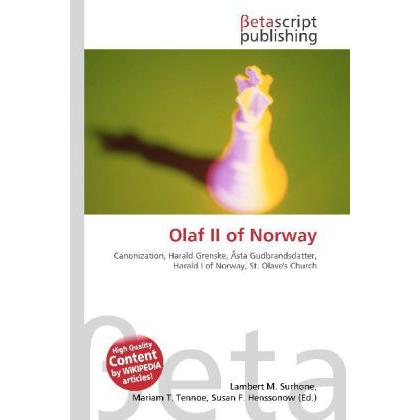 Olaf II of Norway, Fachbücher von Lambert M. Surhone, Miriam T. Timpledon, Susan F. Marseken