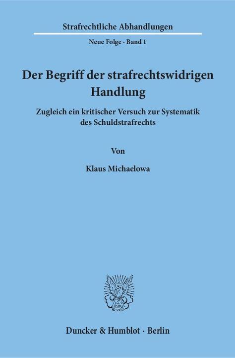 Produktbild Der Begriff der strafrechtswidrigen Handlung (Deutsch, Klaus Michaelowa, 1968)
