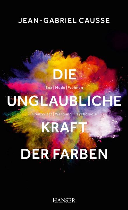Actual product image Die unglaubliche Kraft der Farben (German, Jean-Gabriel Causse, 2015)