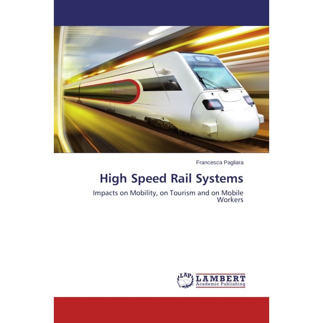 High Speed Rail Systems, Fachbücher von Francesca Pagliara