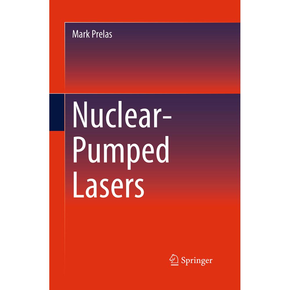 Nuclear-Pumped Lasers, Fachbücher von Mark Prelas
