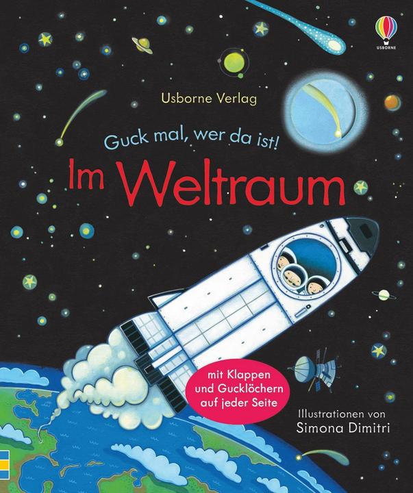 Produktbild Guck mal, wer da ist! Im Weltraum (Deutsch, Anna Milbourne, 2017)
