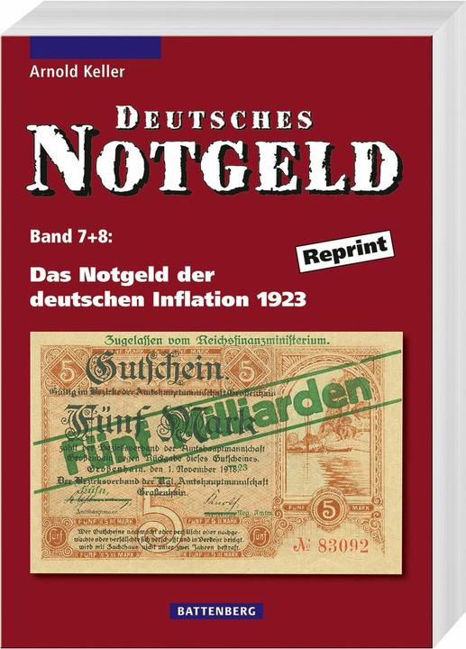 Deutsches Notgeld / Das Notgeld der deutschen Inflation 1923 (Deutsch, Arnold Keller, 2024)