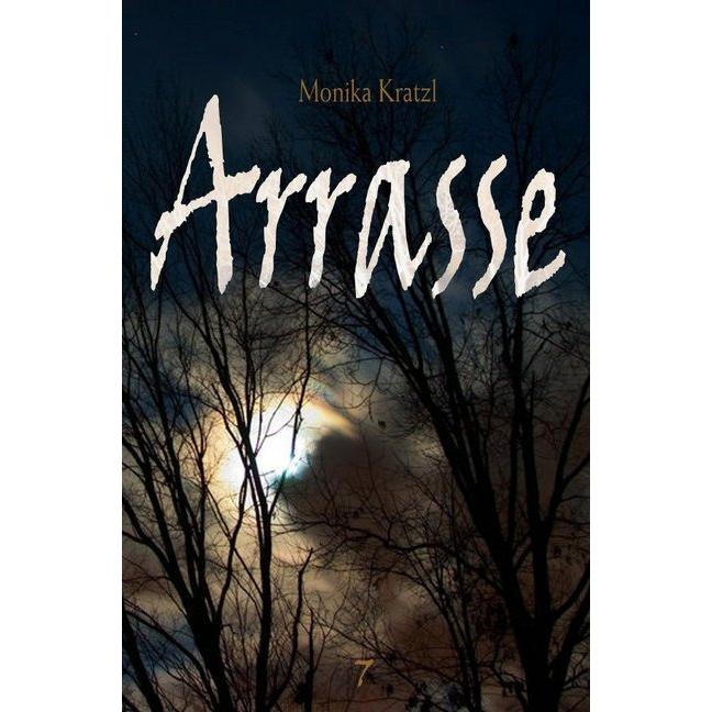 Arrasse, Belletristik von Monika Kratzl
