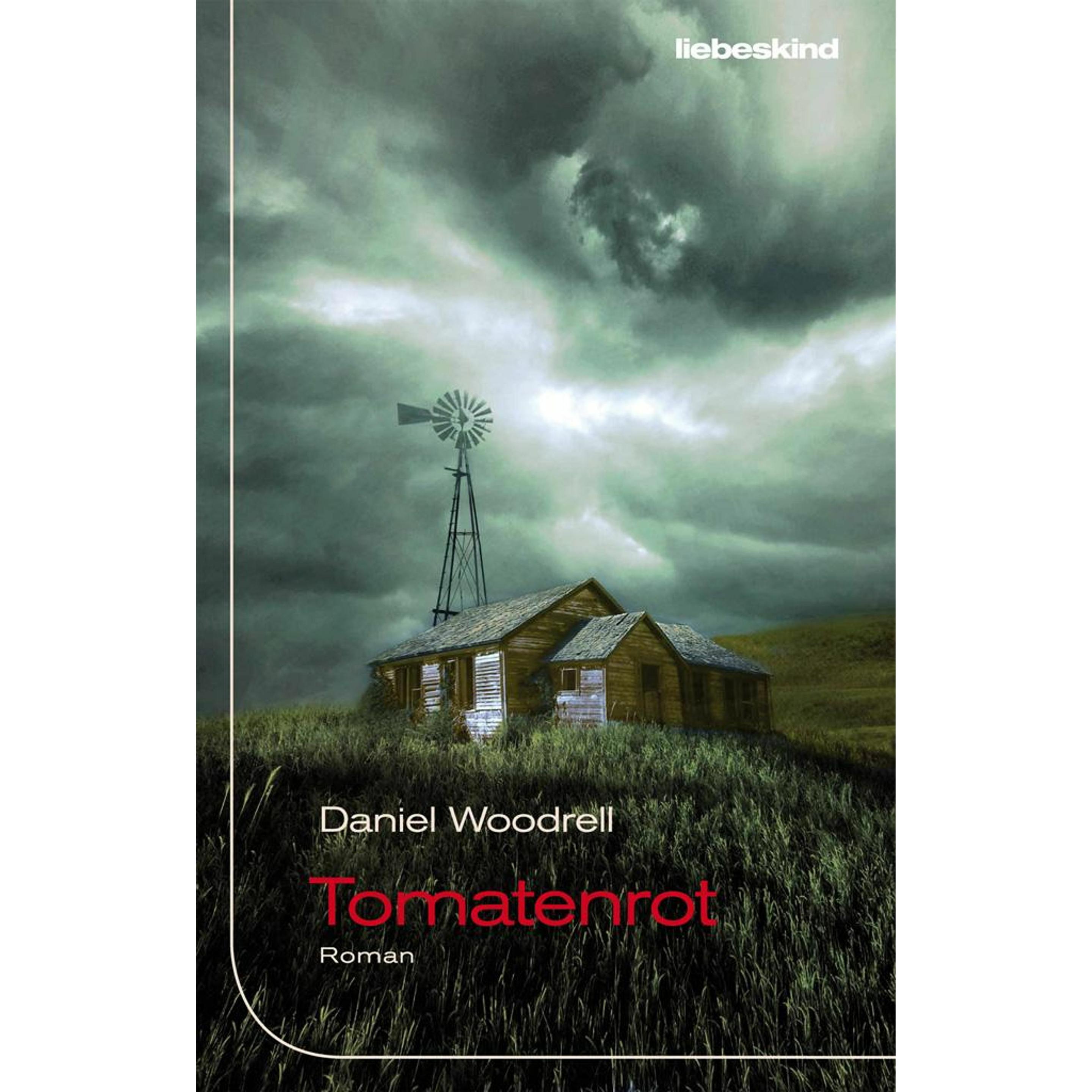 Tomatenrot, Belletristik von Daniel Woodrell