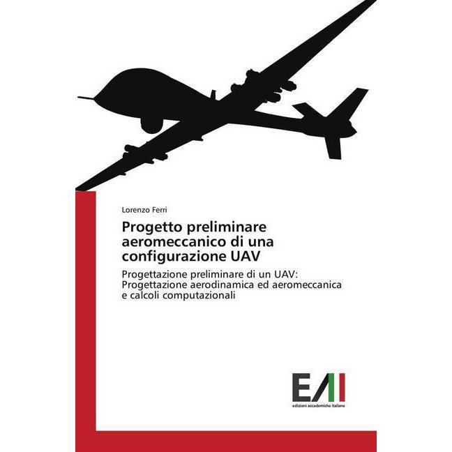 Progetto preliminare aeromeccanico di una configurazione UAV, Ratgeber von Lorenzo Ferri
