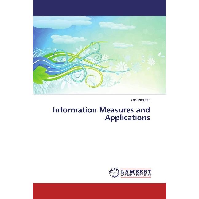 Information Measures and Applications, Fachbücher von Om Parkash