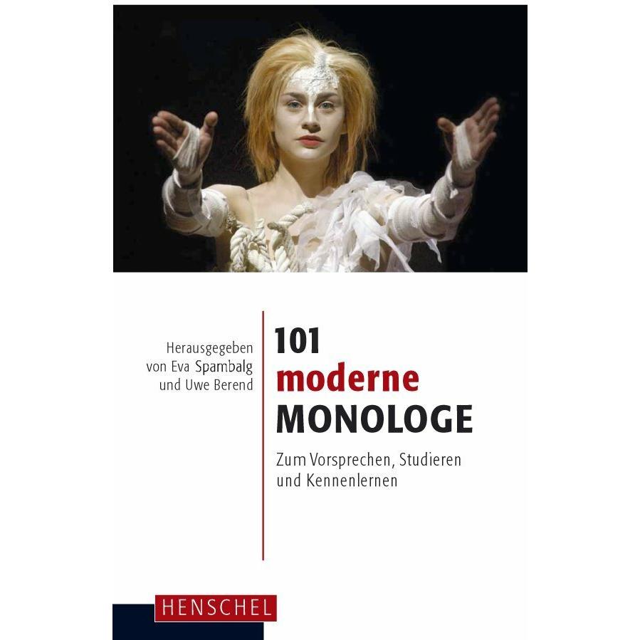 101 moderne Monologe, Schulbücher von Eva Spambalg, Uwe Berend