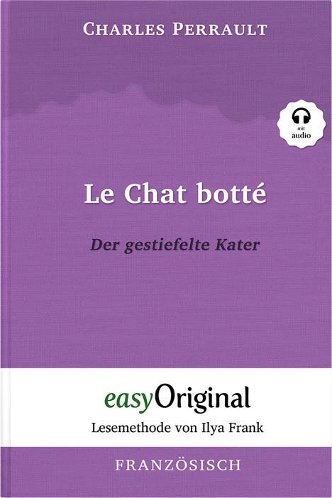 Produktbild Le Chat botté / Der gestiefelte Kater (mit kostenlosem Audio-Download-Link) (Deutsch, Französisch, Britta Dobbertin, Charles Perrault, Ilya Frank, 2022)