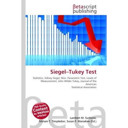 Siegel-Tukey Test, Fachbücher von Lambert M. Surhone, Miriam T. Timpledon, Susan F. Marseken
