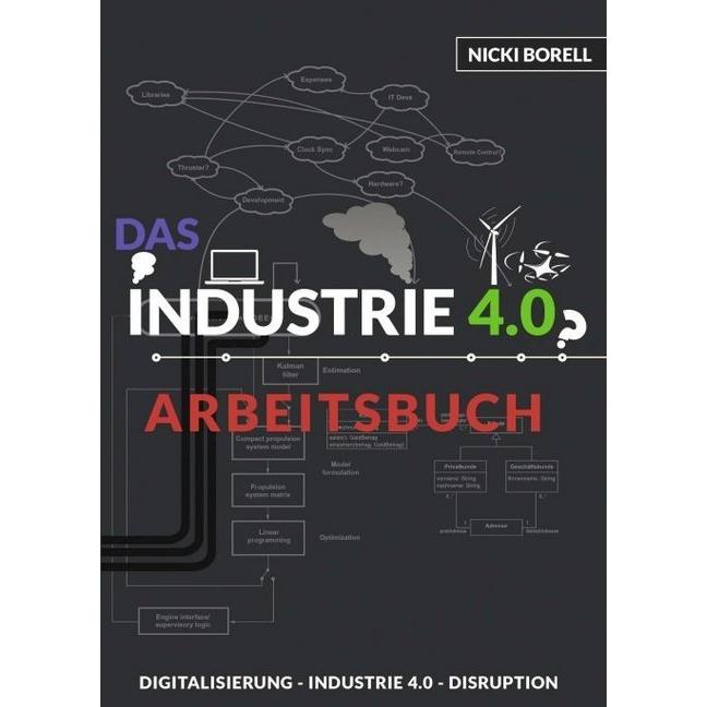 Das Industrie 4.0 Arbeitsbuch, Fachbücher von Nicki Borell