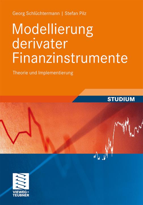 Produktbild Modellierung derivater Finanzinstrumente (Deutsch, Georg Schlüchtermann, Stefan Pilz, 2010)