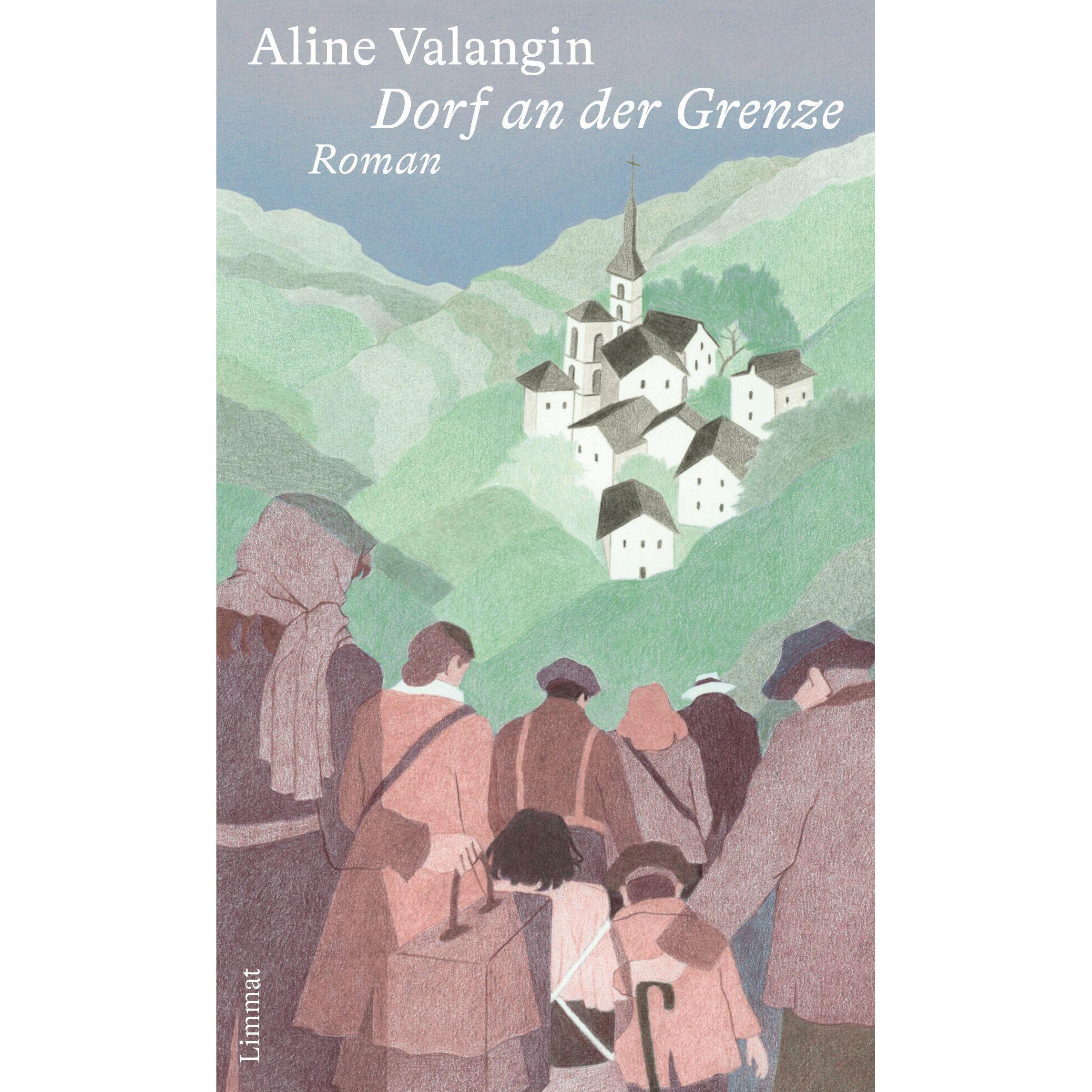 Dorf an der Grenze, Belletristik von Aline Valangin