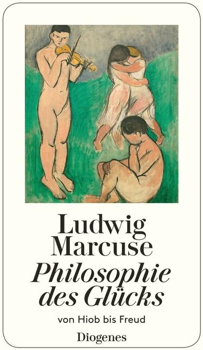 Produktbild Philosophie des Glücks (Deutsch, Ludwig Marcuse, 1996)