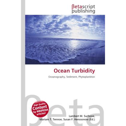 Ocean Turbidity, Fachbücher von Lambert M. Surhone, Miriam T. Timpledon, Susan F. Marseken