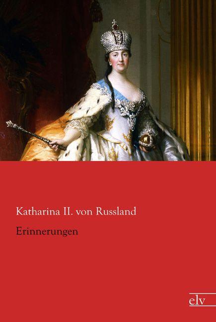 Produktbild Erinnerungen (Deutsch, Kaiserin von Russland Katharina II., 2015)